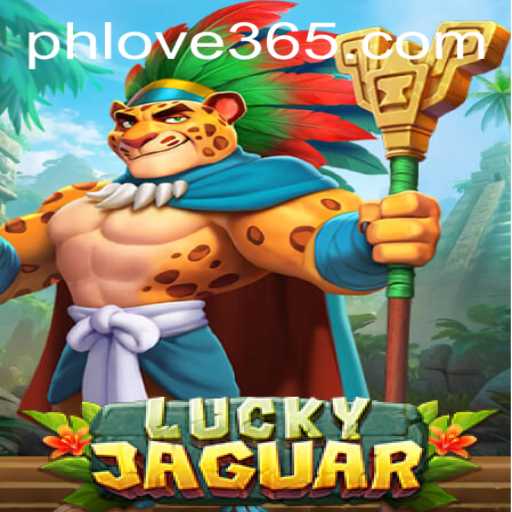 LuckyJaguar: The Thrilling Adventure with a Pinch of 'Ph Love'