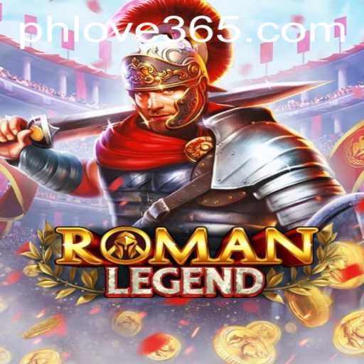 Discover the Thrilling World of RomanLegend